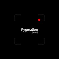 Pygmalion - Moria
