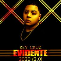 Rey Cruz - Evidente 2020 (2.0)