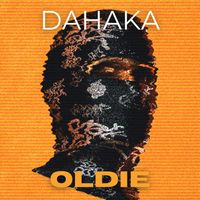 DAHAKA - Oldie (Explicit)