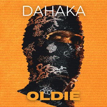 DAHAKA - Oldie (Explicit)
