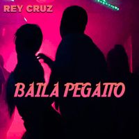 Rey Cruz - Baila Pegaito