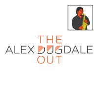 Alex Dugdale - The Dugout