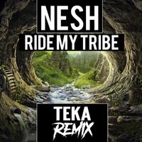 Teka - Ride My Tribe (Explicit)