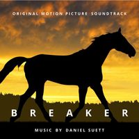Daniel Suett - Breaker (Original Motion Picture Soundtrack)