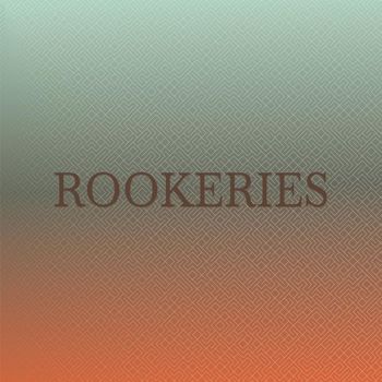 Various Artists - Rookeries
