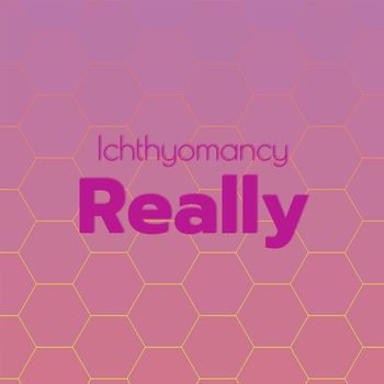 Various Artists - Ichthyomancy Really
