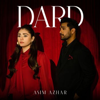 Asim Azhar - Dard