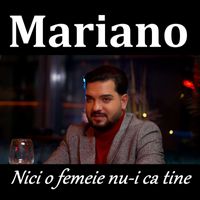 Mariano - Nici o femeie nu-i ca tine