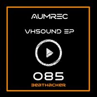 Aumrec - Vhsound EP