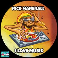 Rick Marshall - I Love Music