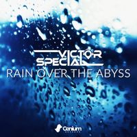 Victor Special - Rain Over The Abyss
