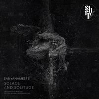 Sanyanameste - Solace & Solitude