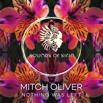 Mitch Oliver - Nothing Was Left