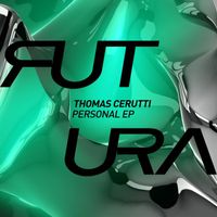 Thomas Cerutti - Personal EP