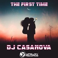 Dj Casanova - The First Time