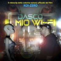 Dasco - Il Mio Wi-Fi (Original Soundtrack from Koi-Zero)
