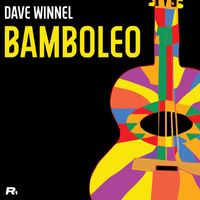 Dave Winnel - Bamboleo