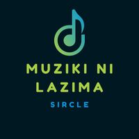Sircle - Muziki Ni Lazima