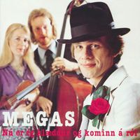 Megas - Nú er ég klæddur og kominn á ról (Sérútgáfa)