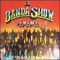 La Banda Show - PANAMA 87