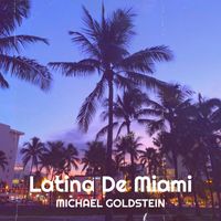 Michael Goldstein - Latina De Miami