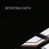 Oliver James - Rotating Faith