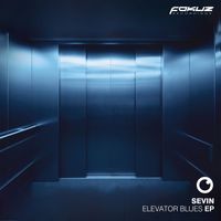 Sevin - Elevator Blues EP