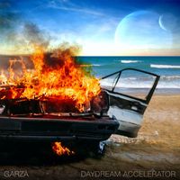 Garza - Daydream Accelerator (Explicit)