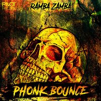 Ramba Zamba - PHONK BOUNCE