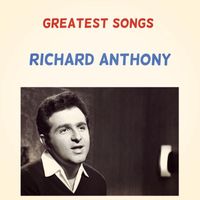 Richard Anthony - Greatest Songs