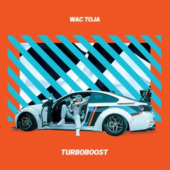 Wac Toja - TURBOBOOST (Explicit)