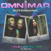 Omnimar - Feels Like Velvet (Rotersand Rework)