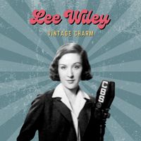 Lee Wiley - Lee Wiley (Vintage Charm)