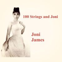 Joni James - 100 Strings and Joni