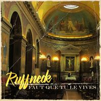 Ruffneck - Faut que tu le vives (Explicit)