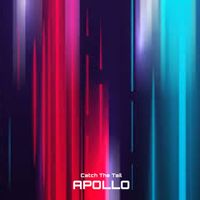 Catch The Tail - Apollo