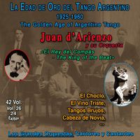 Juan D'Arienzo Y Su Orquesta - La Edad De Oro Del Tango Argentino - 1925-1960 (Vol. 26/42)