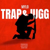 Mylo - Trap & Jugg