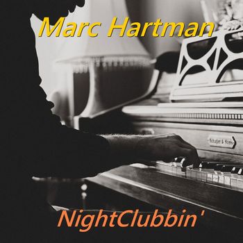 Marc Hartman - Night Clubbin'