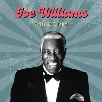 Joe Williams - Joe Williams (Vintage Charm)