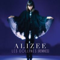 Alizée - Les collines (Remixes)