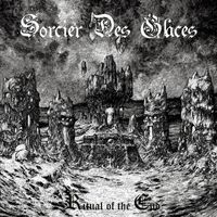 Sorcier Des Glaces - Ritual Of The End (Explicit)