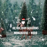 ManGroove - Nada (Aq Holiday Sessions)