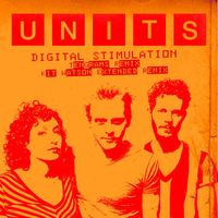 The Units - Digital Stimulation