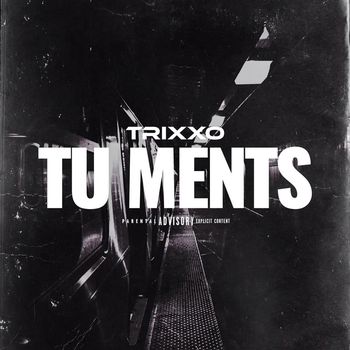 Trixxo - Tu Ments (Explicit)