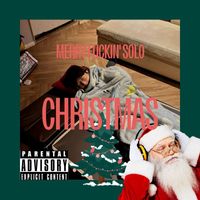 Juni - Merry Fuckin' Solo Christmas (Explicit)