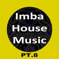 Buben - Imba House Music, Pt. 8