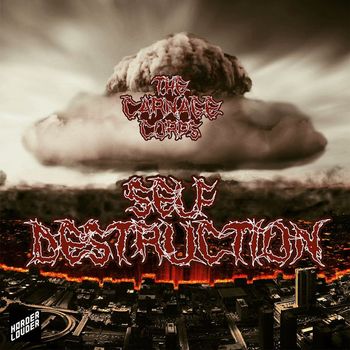 The Carnage Corps - Self Destruction