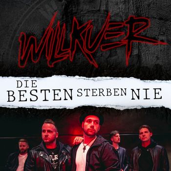 Willkuer - Die Besten sterben nie (Explicit)