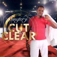 Singer J - Cut & Clear